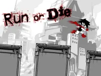 Run or die image