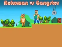 Nekoman vs Gangster image